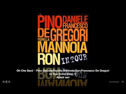 Oh Che Sara' - Fiorella Mannoia - Pino Daniele - Ron - Francesco De Gregori