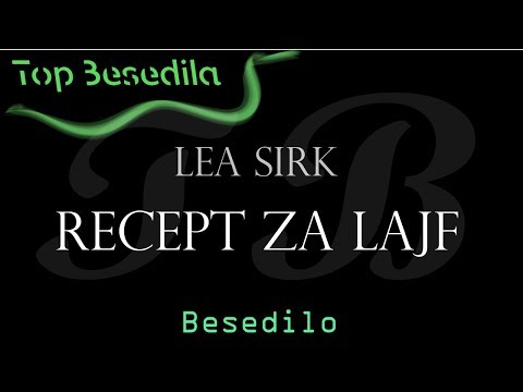 Lea Sik - Recept za lajf besedilo (Lyrics)