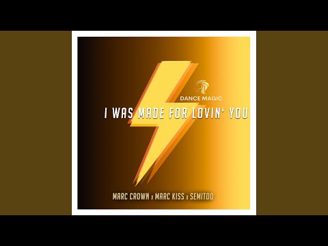 I Was Made For Lovin' You (Radio Edit)