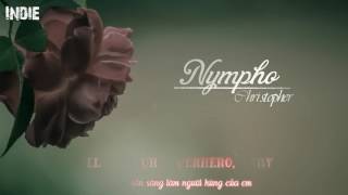 Lyrics+Vietsub NYMPHO   Christopher