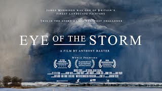 EYE OF THE STORM Official Trailer (2021) Scottish Landscape Painter James Morrison