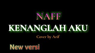Download lagu KENANGLAH AKU - NAFF | COVER BY ARIF (AKUSTIK   KAJON).LIRIK mp3