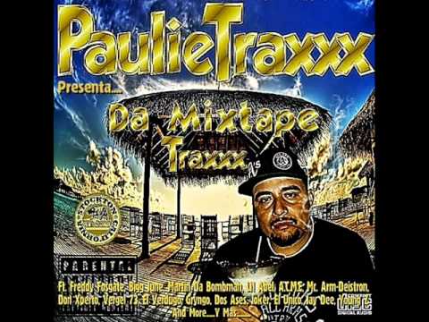 PAULIE TRAXXX - Soy Como Quiero y Que? (2012)