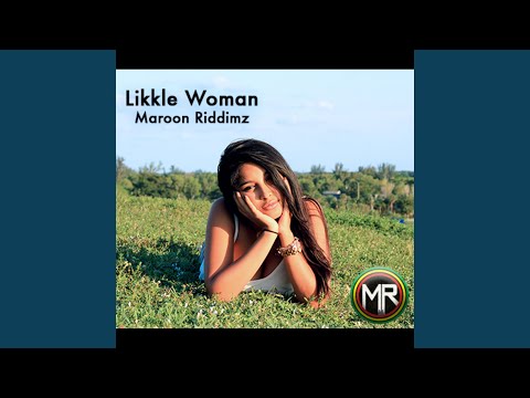 Likkle Woman