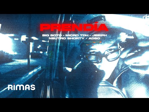 Prendia - Big Soto x Micro TDH x Jeeiph x Neutro Shorty x Adso (Video Oficial)