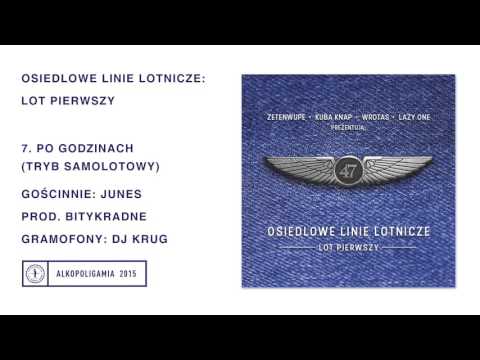 Osiedlowe Linie Lotnicze - Po Godzinach (Tryb Samolotowy) gość. Junes, DJ Krug prod. Bitykradne