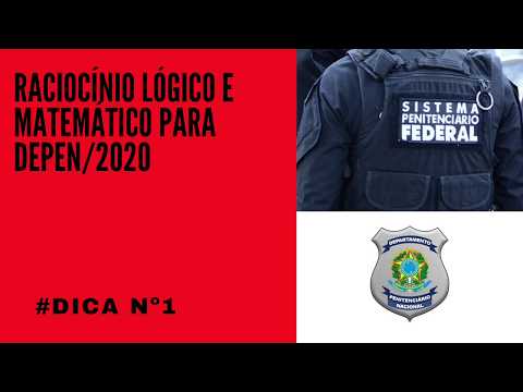 CONCURSO DEPEN 2020. Dica #1 de Raciocínio Lógico e matemático.