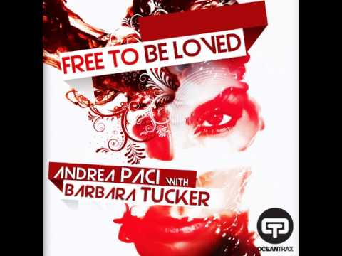 Andrea Paci with Barbara Tucker_Free To Be Loved (Flatdisk Free To Be In Paradise Rmx)