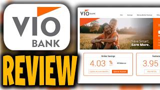 Vio Bank Honest Review | Online Banking Features & Account Benefits