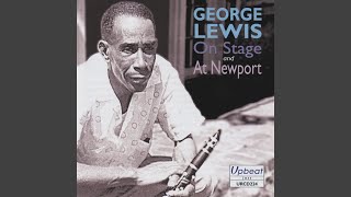 Royal Garden Blues (George Lewis At Newport)