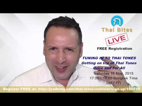 Thaibites Live Webinar - Tuning In To Thai Tones - 9 May 2015 17:00-18:00 with Stu Jay Raj