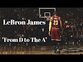 LeBron James quot From The D to The A quot af S LeBron James quot From The D to The A quot af S