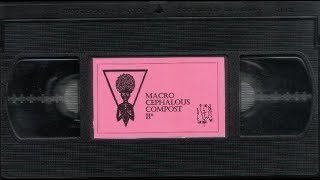 Macrocephalous Compost II
