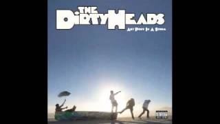 The Dirty Heads - Easy