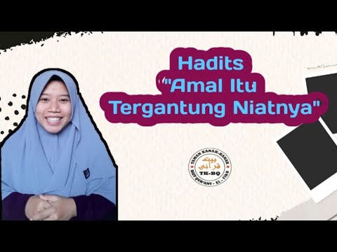 Hadits "Amal Itu Tergantung Niatnya"