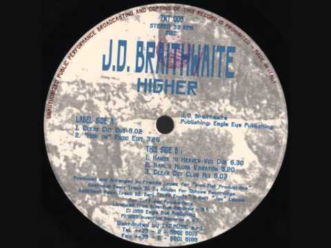 J.D. Braithwaite - Higher (Clear Cut Club Mix)