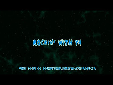 TheNite - "Rockin' with Ya" (Drake X Lil Xan X Xxxtentacion X Post Malone Type beat)
