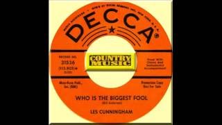 Les Cunningham - Who Is The Biggest Fool