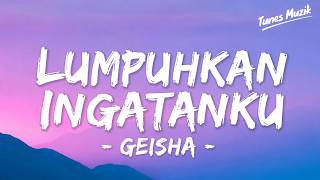 Download lagu Lumpuhkan Ingatanku - Geisha | Lirik mp3