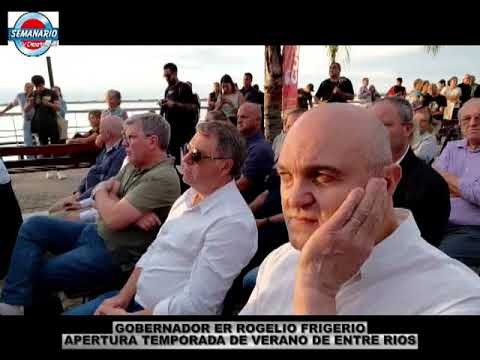 VILLA  URQUIZA   LANZAMIENTO TEMPORADA DE VERANO DE ENTRE RIOS   GOBERNADOR ROGELIO FRIGERIO
