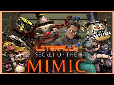 [SFM/FNAF] Literally Secret of the Mimic