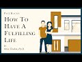 How to have a FULFILLING LIFE: the importance of vision and want