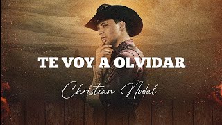 Te Voy A Olvidar - Christian Nodal - Letra