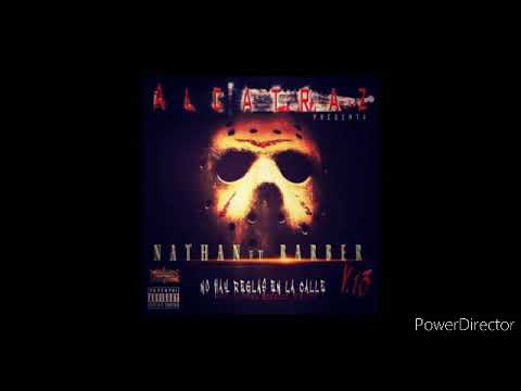 Nathan Ft. Barber Viernes 13 No Hay Reglas En La Calle Producido por Nathan Secret Magick.