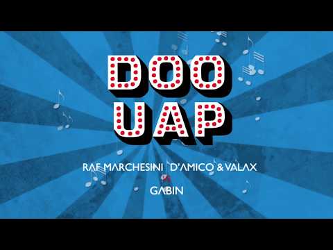Raf Marchesini, D'Amico & Valax vs Gabin - Doo Uap (Lyrics  Video)