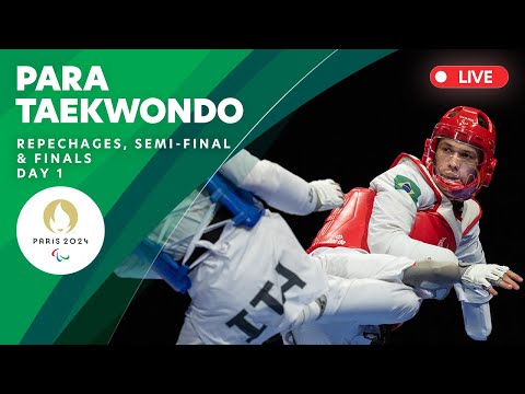 Para Taekwondo - Women's -47kg & -52kg, Men's -58kg Repechages, Semifinal & Finals | Day 1