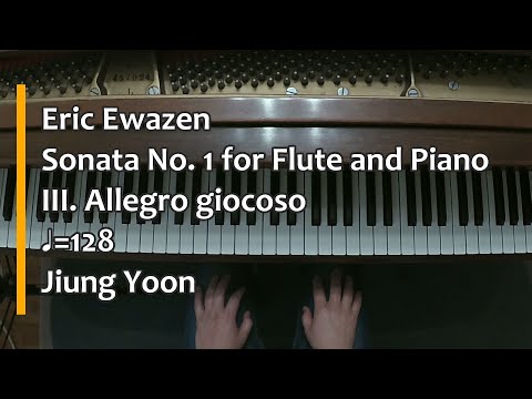 Piano Part- Ewazen, Sonata No. 1 for Flute and Piano, III. Allegro giocoso, ♩=128