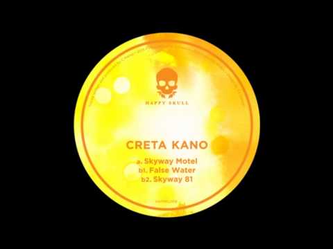 Creta Kano - False Water