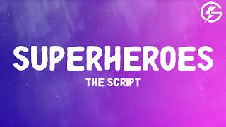 Download lagu The Script - Superheroes (Lyrics) mp3