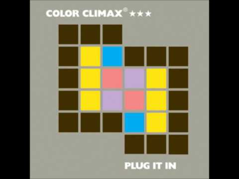 Color Climax You Got What You Wanted feat Nana K
