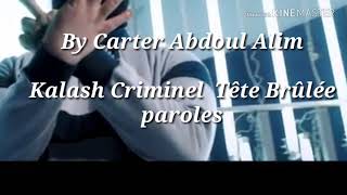 Kalash Criminel Tête Brûlée