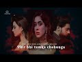 Phir bhi tumko chahunga - ft. Bilal Abbas Khan | Azekah Daniel | Iqra Aziz