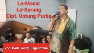 Download lagu LA MOSAR LA SURUNG  Voc. Haris Tenny Singarimbun || Lagu Karo mp3