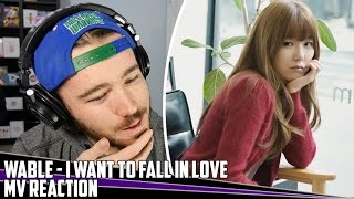 Wable(와블) - I Want To Fall in Love(연애하고 싶다) | MV Reaction/Review