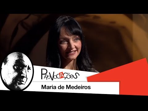 Provocações | Maria de Medeiros | 2013