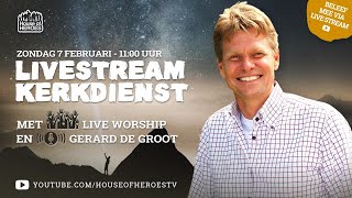 (NL) House of Heroes Zondagdienst met Gerard de Groot