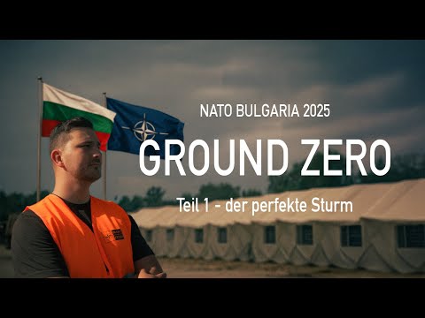 GROUND ZERO (Teil 1) I Eine Katastrophenschutzübung der Superlative (NATO Bulgarien 2025)