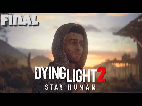 Dying Light 2 Stay Human – Episode 15 (Final) | The Fate of Villedor – Ending the Story!