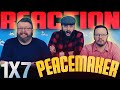 Peacemaker 1x7 REACTION!! 