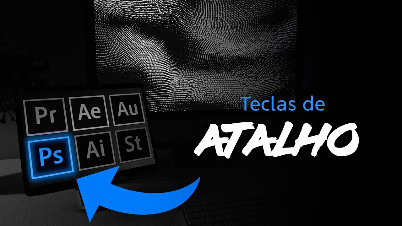 Teclas de Atalhos do Photoshop | Designer Iniciante