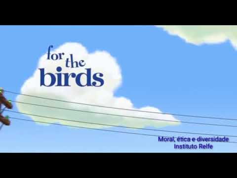 Moral, ética e diversidade - " Coisa de passarinho"