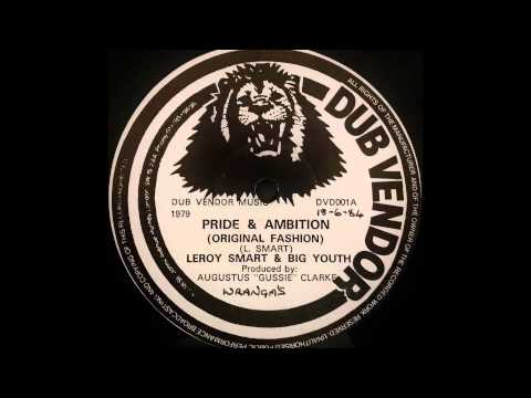 LEROY SMART & BIG YOUTH - Pride & Ambition [1972]