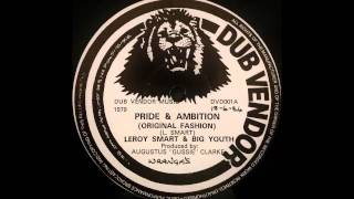 LEROY SMART & BIG YOUTH - Pride & Ambition [1972]