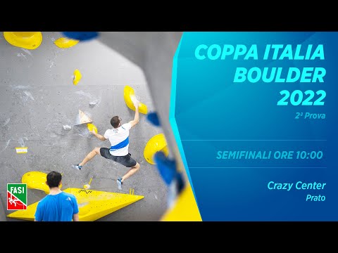 Coppa Italia Boulder 2022 - 2° prova - Crazy Center Prato - SEMIFINALI