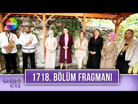 TV Programları Gelin Evi 1718. Bölüm Fragmanı