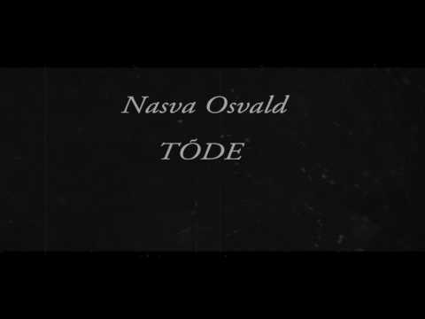 Nasva Osvald - ''TÕDE ''